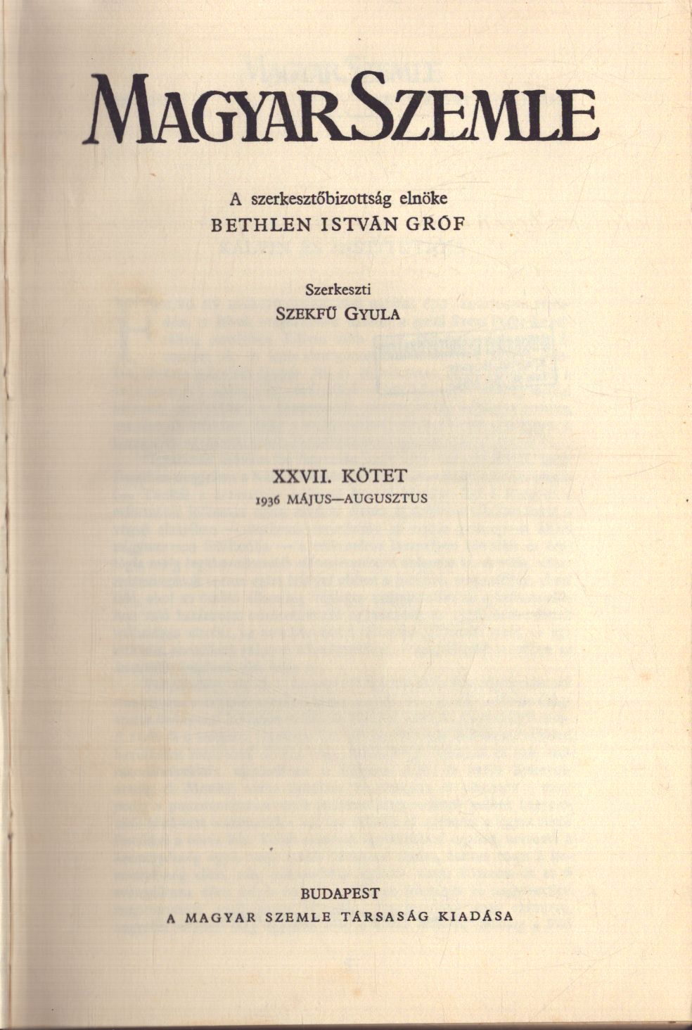 Szekfű Gyula - Magyar Szemle 1936. XXVII. kötet 1936. május-augusztus Szekfű Gyula - Magyar Szemle 1936. XXVII. kötet 1936. május-augusztus, Budapest 1936 antikvár könyv
