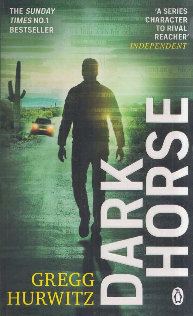 Gregg Hurwitz - Dark Horse Gregg Hurwitz - Dark Horse, null 2022 antikvár könyv