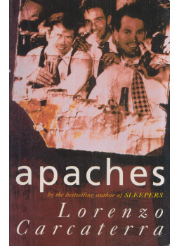 Carcaterra, Lorenzo - Apaches Carcaterra, Lorenzo - Apaches, London 1997 antikvár könyv