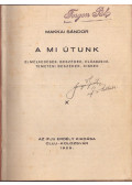Makkai Sándor - A mi útunk