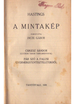 Hastings - A mintakép Hastings - A mintakép, Tahitótfalu 1926 antikvár könyv
