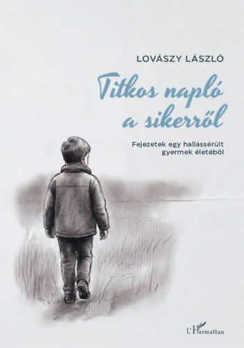 Lovászy László - Titkos napló a sikerről, null 2026 antikvár könyv