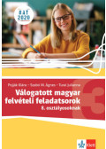 Pojják Klára, Turai Julianna, Szabó M. Ágnes - Válogatott magyar felvételi feladatsorok 3. - 8. osztályosoknak