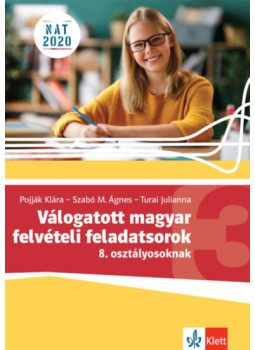 Pojják Klára, Turai Julianna, Szabó M. Ágnes - Válogatott magyar felvételi feladatsorok 3. - 8. osztályosoknak Pojják Klára, Turai Julianna, Szabó M. Ágnes - Válogatott magyar felvételi feladatsorok 3. - 8. osztályosoknak, null 2026 antikvár könyv