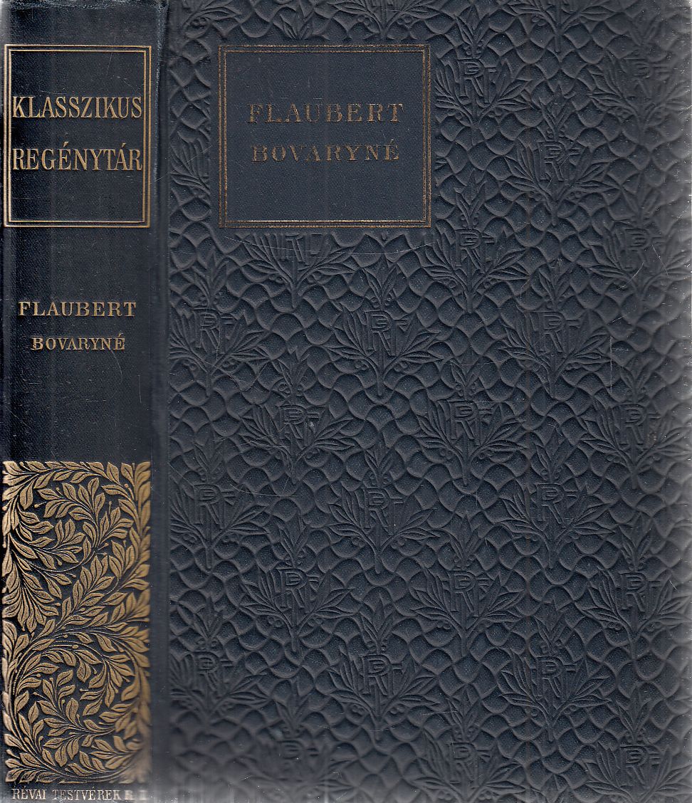 Gustave Flaubert - Bovaryné Gustave Flaubert - Bovaryné, Budapest 1904 antikvár könyv