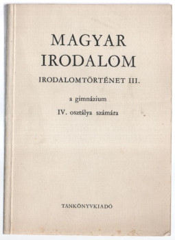 Kanizsai-Nagy Antal - Magyar irodalom IV. Kanizsai-Nagy Antal - Magyar irodalom IV., null 1982 antikvár könyv