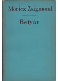 Móricz Zsigmond - Betyár