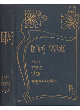 Eötvös Károly - A két ördög vára Eötvös Károly - A két ördög vára, Budapest 1901 antikvár könyv