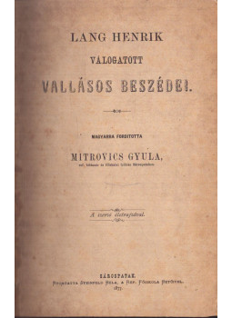 null - Lang Henrik válogatott vallásos beszédei null - Lang Henrik válogatott vallásos beszédei, Sárospatak 1877 antikvár könyv