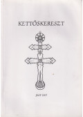 Dr. Gyárfás Ágnes - Kettőskereszt