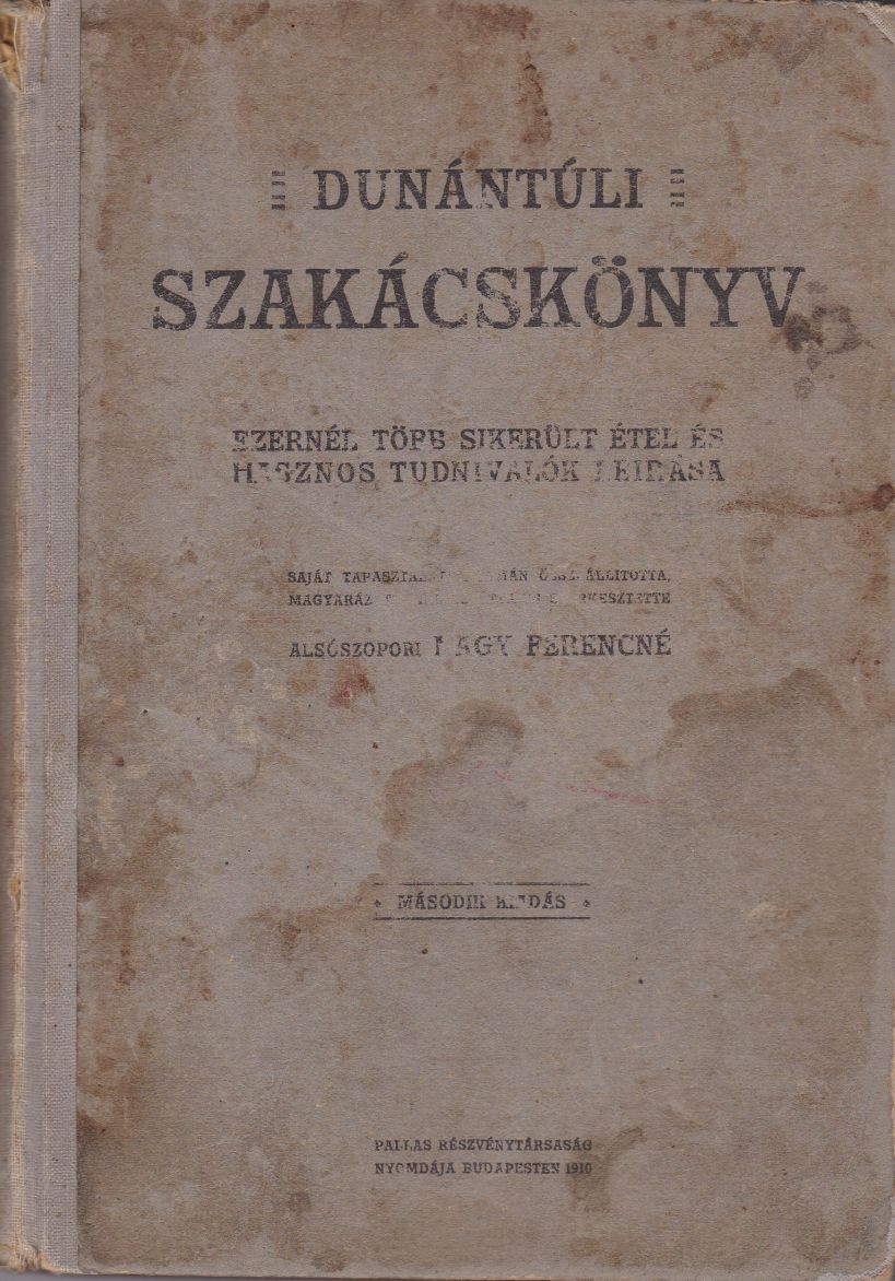 Alsószopori Nagy Ferencné - Dunántúli szakácskönyv