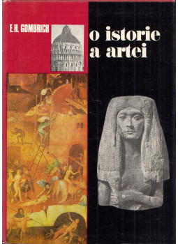 Ernst H. Gombrich - O istorie a artei Ernst H. Gombrich - O istorie a artei, Bucuresti 1975 antikvár könyv