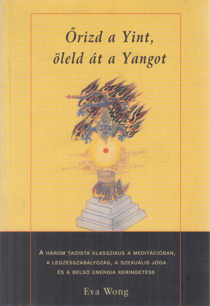 Eva Wong - Őrizd a Yint, öleld át a Yangot