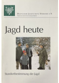  - Jagd heute