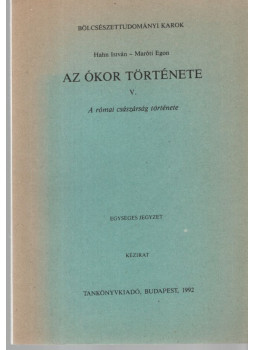 Hahn István, Maróti Egon - Az ókor története V. Hahn István, Maróti Egon - Az ókor története V., null 1992 antikvár könyv
