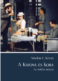 Sándor L. István - A Katona és kora – Az indulás irányai