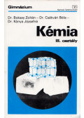 Dr. Boksay Zoltán,Dr. Csákvári Béla,Dr. Kónya Józsefné - Kémia III. osztály