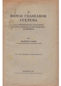 Marton Lajos - A római császárok cultusa