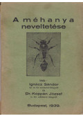 Ignácz Sándor,Koppán József - A méhanya neveltetése