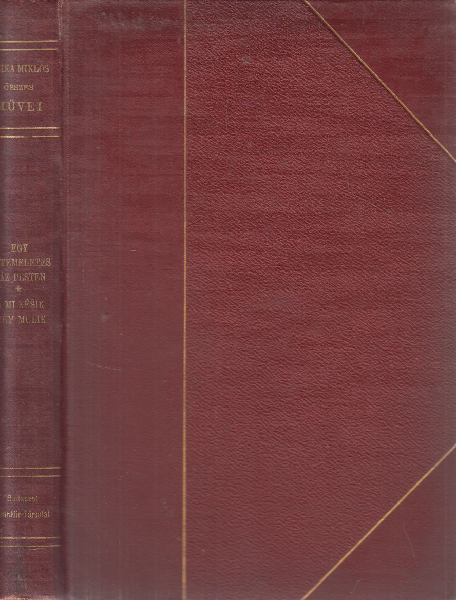 Jósika Miklós - Egy kétemeletes ház Pesten / A mi késik, nem múlik Jósika Miklós - Egy kétemeletes ház Pesten / A mi késik, nem múlik, Budapest 1904 antikvár könyv