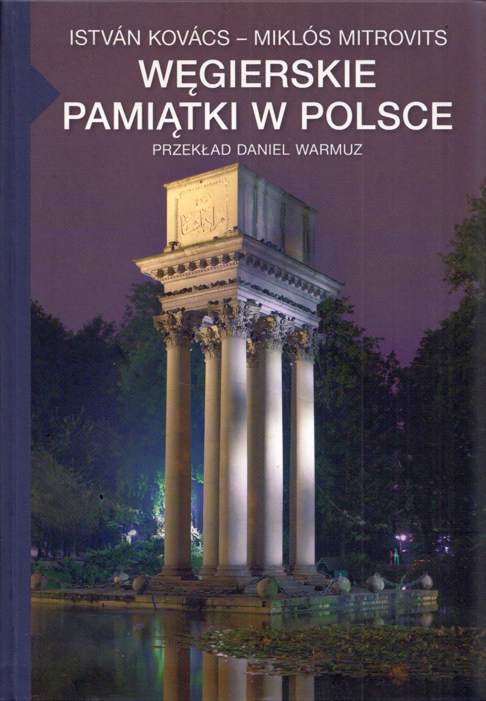 Kovács István, Mitrovits Miklós - Wegierskie pamiatki w Polsce