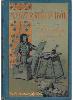 Tóth Béla - Magyar ritkaságok Tóth Béla - Magyar ritkaságok, Budapest 1907 antikvár könyv
