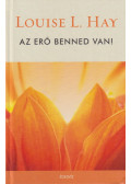 Louise L. Hay - Az erő benned van