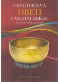 Bálint Györgyi - Hangterápia tibeti hangtálakkal