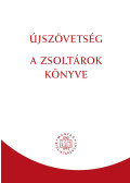  - Újszövetség / A zsoltárok könyve