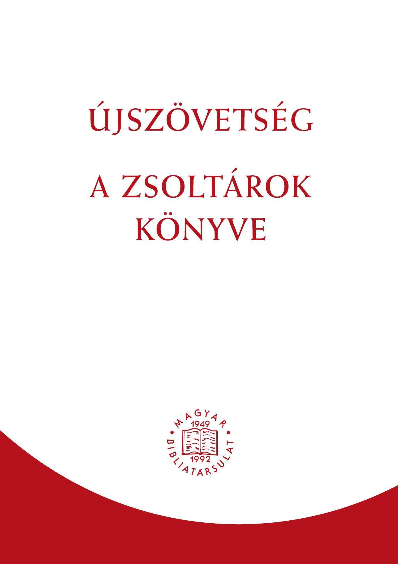 - Újszövetség / A zsoltárok könyve - Újszövetség / A zsoltárok könyve, Budapest 2014 antikvár könyv