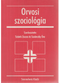Szántó Zsuzsa,Susánszky Éva - Orvosi szociológia