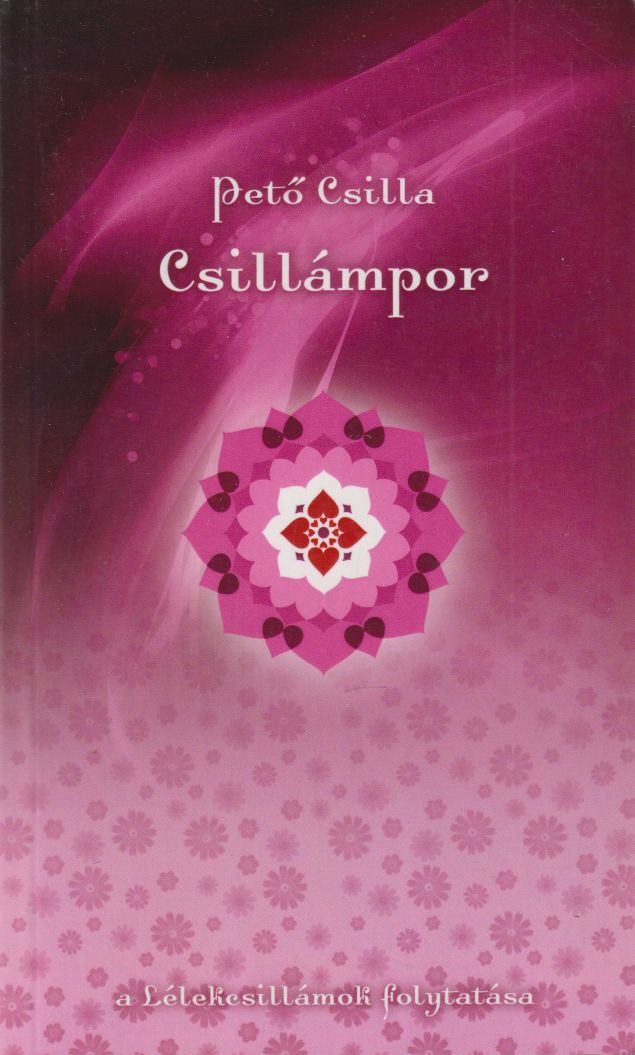 Pető Csilla - Csillámpor Pető Csilla - Csillámpor, Budapest 2018 antikvár könyv