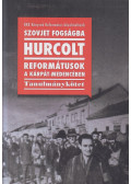 Erdős Kristóf (Szerk.),Kiss Réka (szerk.),Zila Gábor (szerk.) - Szovjet fogságba hurcolt reformátusok a Kárpát-medencében