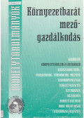 Kerekes Sándor (szerk.) - környezetbarát mezőgazdálkodás