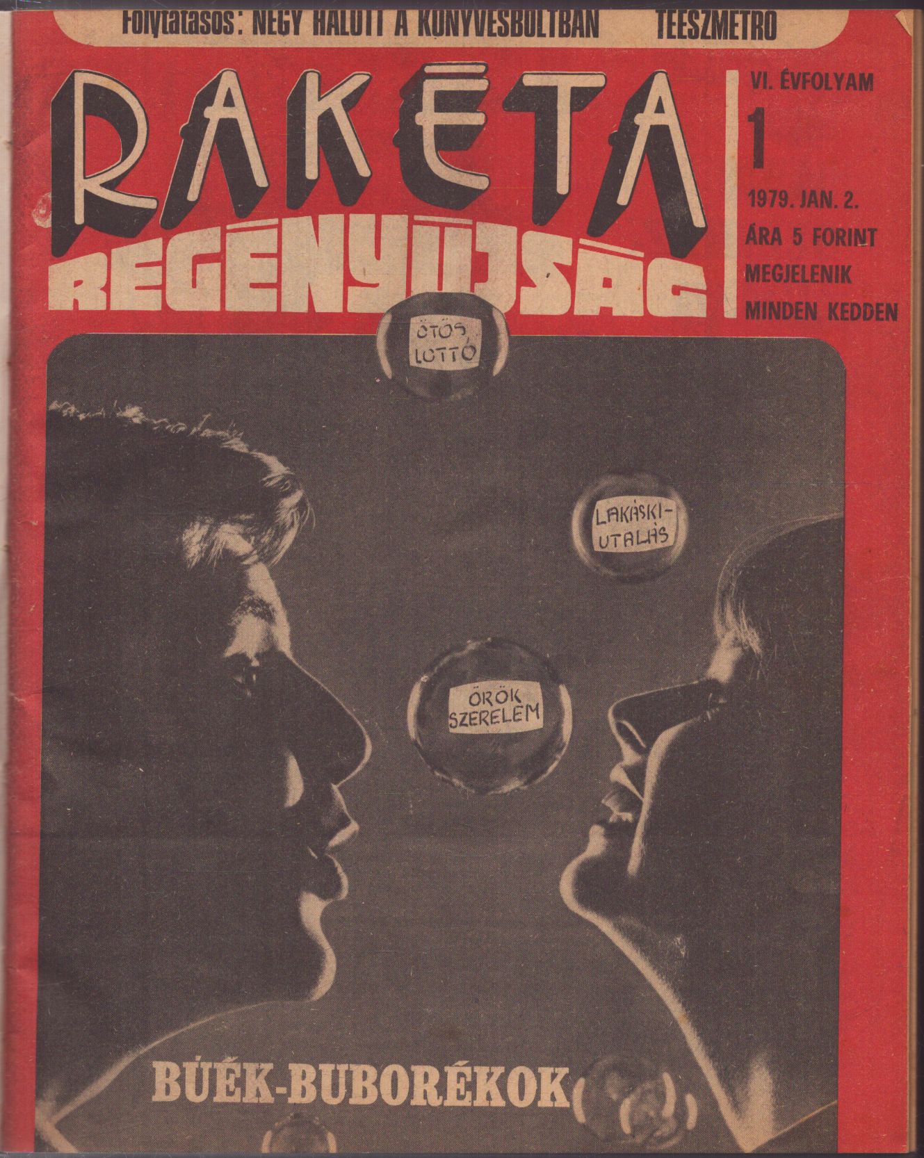 Kardos György - Rakéta Regényújság 1979. év 1-26. számok (fél évfolyam) Kardos György - Rakéta Regényújság 1979. év 1-26. számok (fél évfolyam), Budapest 1979 antikvár könyv