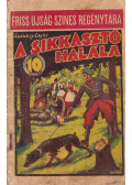 Székely Lajos - A sikkasztó halála