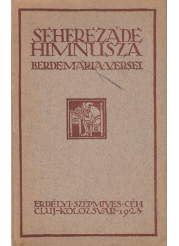 Berde Mária - Seherezáde himnusza Berde Mária - Seherezáde himnusza, Cluj-Kolozsvár 1928 antikvár könyv