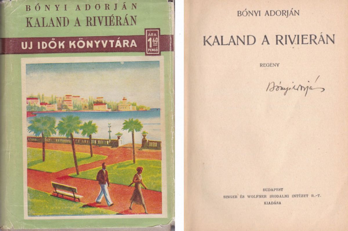 Bónyi Adorján - Kaland a Riviérán (aláírt)