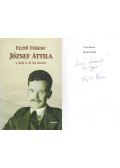 Fejtő Ferenc - József Attila a Szép és Jó Szó mestere (dedikált)