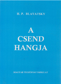 H. P. Blavatsky - A csend hangja, Budapest 1999 antikvár könyv