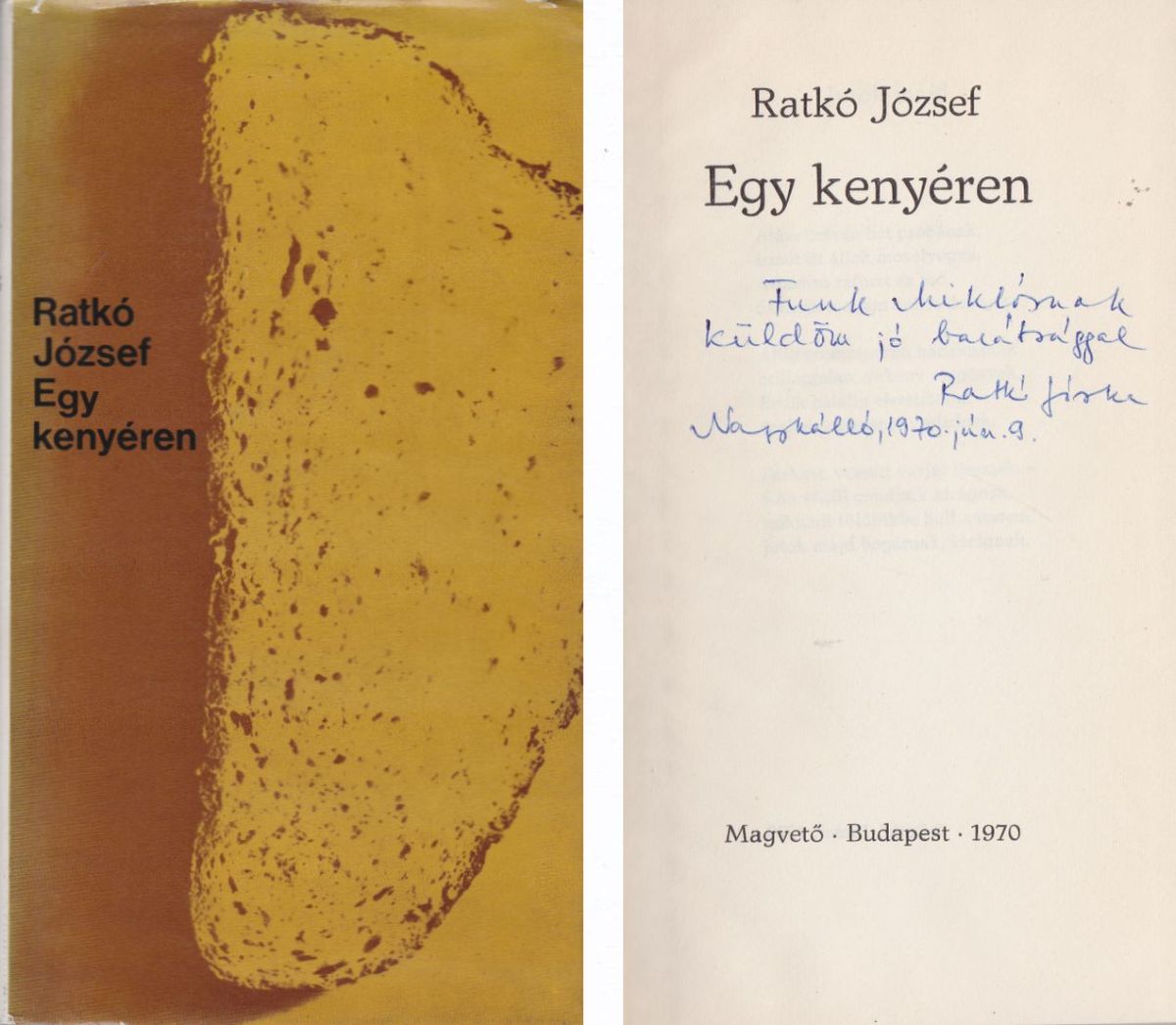 Ratkó József - Egy kenyéren (dedikált)