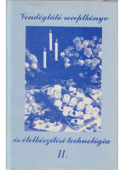 Szigeti Andor - Vendéglátó receptkönyv és ételkészítési technológia II. Szigeti Andor - Vendéglátó receptkönyv és ételkészítési technológia II., Budapest 1995 antikvár könyv