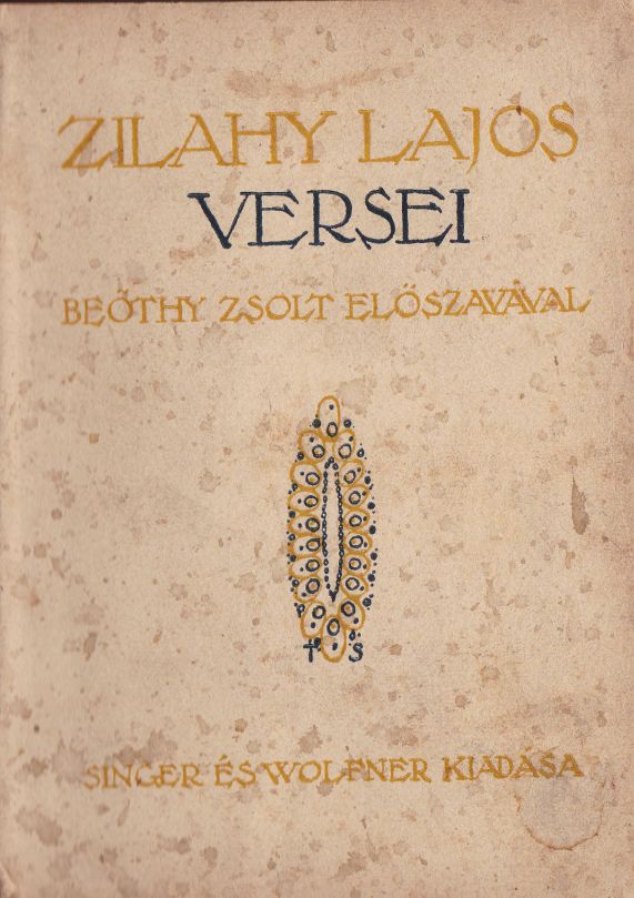 Zilahy Lajos - Zilahy Lajos versei 1914-16 Zilahy Lajos - Zilahy Lajos versei 1914-16, null Ismeretlen antikvár könyv