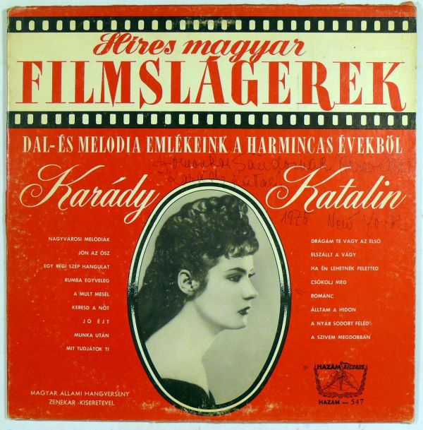 Karády Katalin - Híres magyar filmslágerek (dedikált nagylemez) Karády Katalin - Híres magyar filmslágerek (dedikált nagylemez), null Ismeretlen antikvár könyv