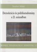 Szabó Máté - Demokrácia és politikatudomány a 21. században