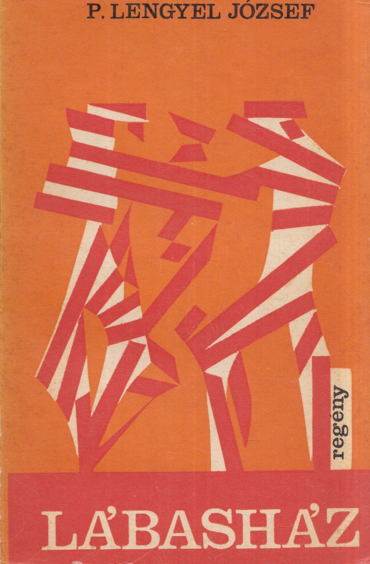 P. Lengyel József - Lábasház