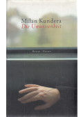 Milan Kundera - Die Unwissenheit