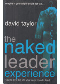 Taylor, David - The Naked Leader Experience
