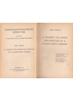 Jászi Oszkár - A nemzeti államok kialakulása és a nemzetiségei kérdés Jászi Oszkár - A nemzeti államok kialakulása és a nemzetiségei kérdés, Budapest 1912 antikvár könyv