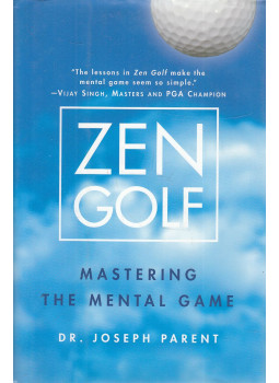Dr. Joseph Parent - Zen Golf Dr. Joseph Parent - Zen Golf, New York-London-Toronto-Sydney-Auckland 2002 antikvár könyv